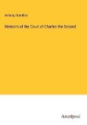 Memoirs of the Court of Charles the Second