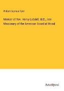 Memoir of Rev. Henry Lobdell, M.D., late Missionary of the American Board at Mosul