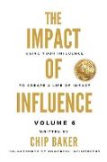 The Impact Of Influence Volume 6