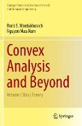 Convex Analysis and Beyond