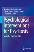 Psychological Interventions for Psychosis