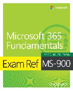 Exam Ref MS-900 Microsoft 365 Fundamentals