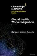 Global Health Worker Migration