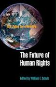 The Future of Human Rights: U.S. Policy for a New Era
