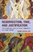 Resurrection, Time, and Justification