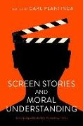 Screen Stories and Moral Understanding