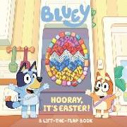 Bluey: Hooray, It's Easter: A Lift-The-Flap Book