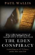 The Eden Conspiracy: Ancient Memories of ET Contact and the Bible before God