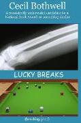 Lucky Breaks (breaking good)