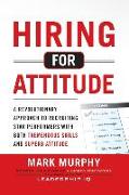 Hiring for Attitude (Pb)