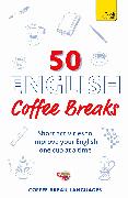 50 English Coffee Breaks