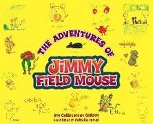 The Adventures of Jimmy Field Mouse