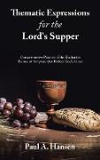 Thematic Expressions for the Lord's Supper