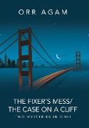 The Fixer's Mess/The Case on a Cliff