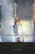 Cathedrals of Bone