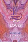got LOVE?: Verses for Life