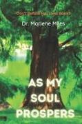 As My Soul Prospers: Don't Refuse Me, Lord, Book 3