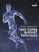 Fascia Training in Athletic Performance