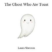 The Ghost Who Ate Toast