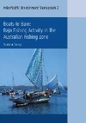 Boats to Burn: Bajo Fishing Activity in the Australian Fishing Zone