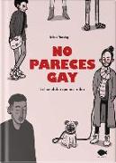 No pareces gay