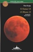 13 Lunas 13: 13 Moons 13 (Bilingual Edition)
