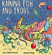 Raining Fish and Frogs