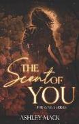 The Scent of You