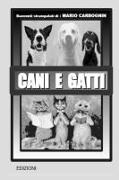 Cani E Gatti: Racconti strampalati
