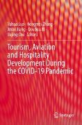 Tourism, Aviation and Hospitality Development During the Covid-19 Pandemic