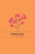 Dhamma Now