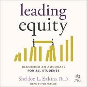Leading Equity: Becoming an Advocate for All Students