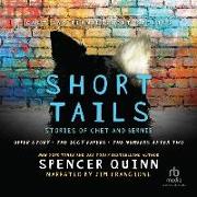 Short Tails: Chet & Bernie Short Stories