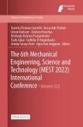 The 6th Mechanical Engineering, Science and Technology (MEST 2022) International Conference