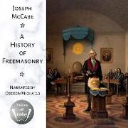 A History of Freemasonry: The Story of Its Relations with Satan and the Popes