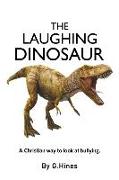 The Laughing Dinosaur: A Christian Way to Look at Bullying