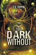 The Dark Without