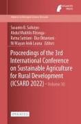 Proceedings of the 3rd International Conference on Sustainable Agriculture for Rural Development (ICSARD 2022)