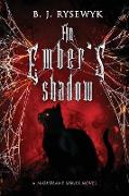 An Ember's Shadow