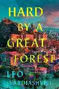 Hard by a Great Forest