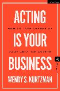 Acting is Your Business