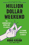 Million Dollar Weekend