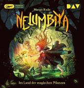 Nelumbiya – Im Land der magischen Pflanzen