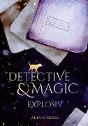 Detective & Magic: Explosiv