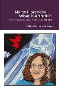 Nurse Florence®, What is Arthritis?