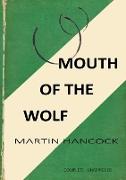 MOUTH OF THE WOLF