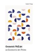 Geometric Wall Art - 24 Geometric Art Prints | Cut it, frame it & enjoy!