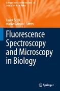 Fluorescence Spectroscopy and Microscopy in Biology