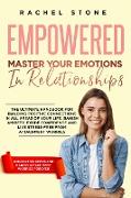 Empowered - Master Your Emotions In Relationships