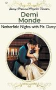 Netherfield Nights with Mr. Darcy